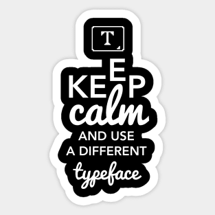 Keep Calm Typeface Sticker